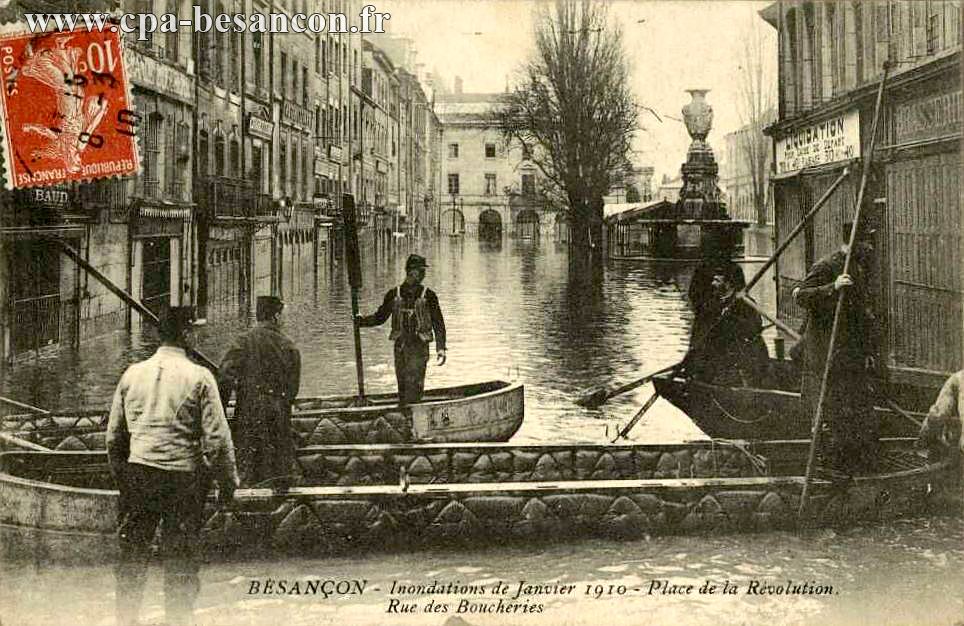 BESANÇON - Inondations de Janvier 1910 - Place de la Révolution. Rue des Boucheries